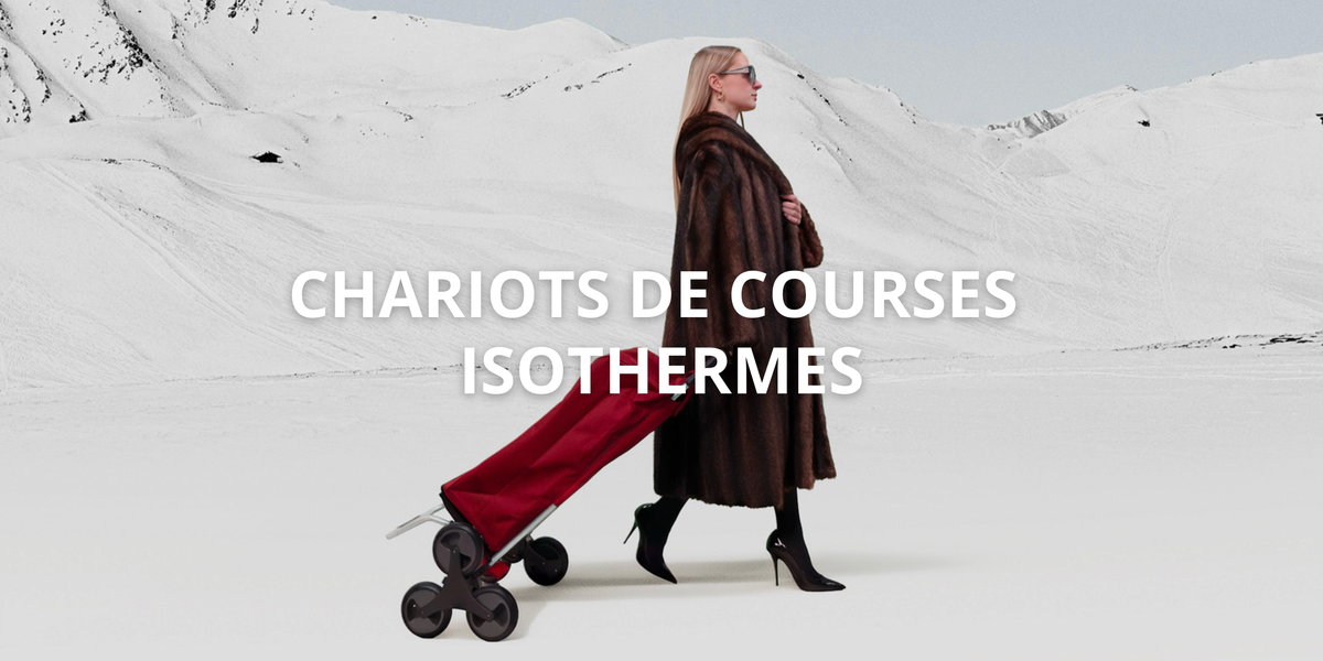 Chariots de courses isothermes – Solidité & Fraîcheur garantie